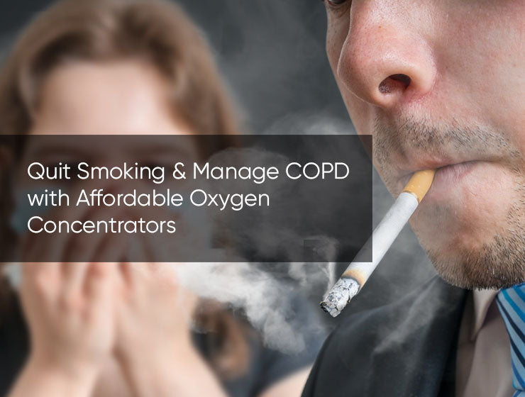 Quit Smoking & Manage COPD with Affordable Oxygen Concentrators