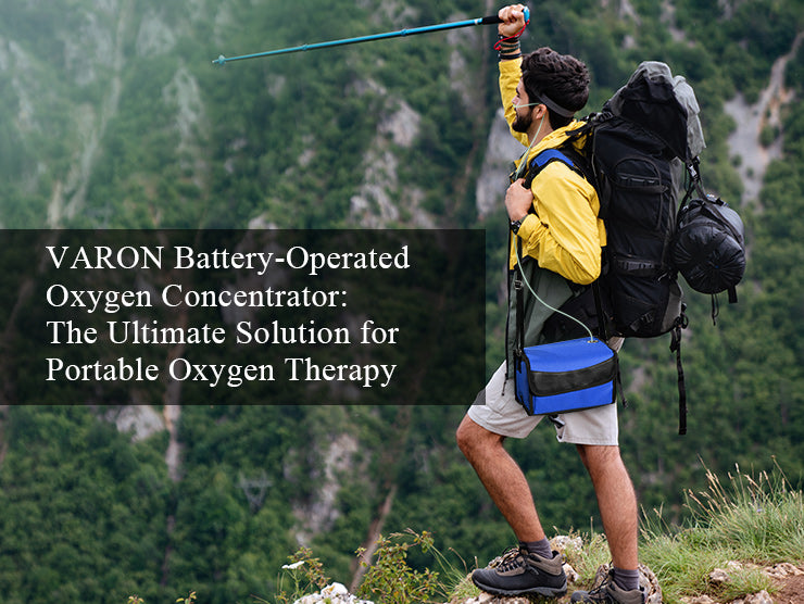 VARON Battery-Operated Oxygen Concentrator: The Ultimate Solution for Portable Oxygen Therapy