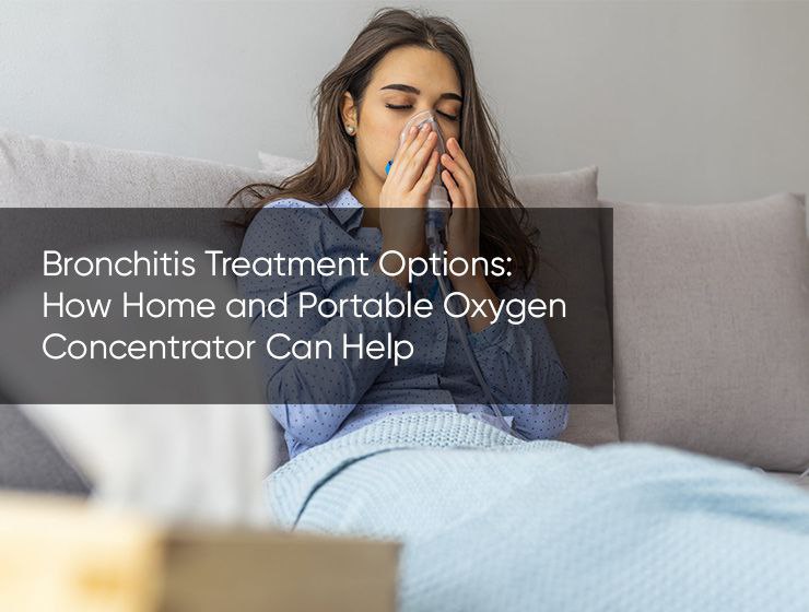 Bronchitis Treatment Options: How Home and Portable Oxygen Concentrator Can Help